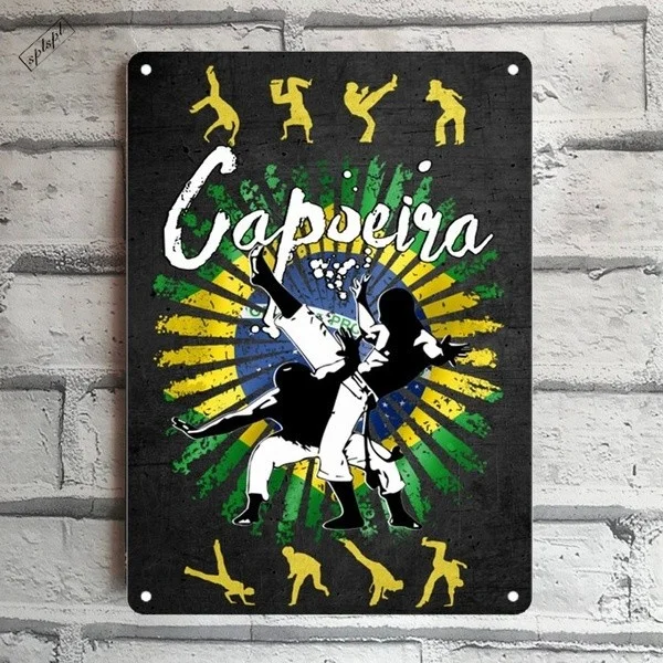 Capoeira Tin Sign Poster Home Pubs & Bars Poster Wall Art Poster Coffee Garden Office Man Cave Club Metal Sign metal plate