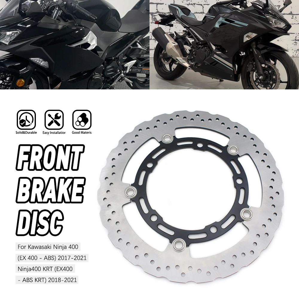 

EX400 Z400 Motorcycle 309mm Front Brake Disc Rotor For Kawasaki Ninja 400 EX 400 ABS 2017-2021 Z400 Ninja400 EX400 ABS KRT