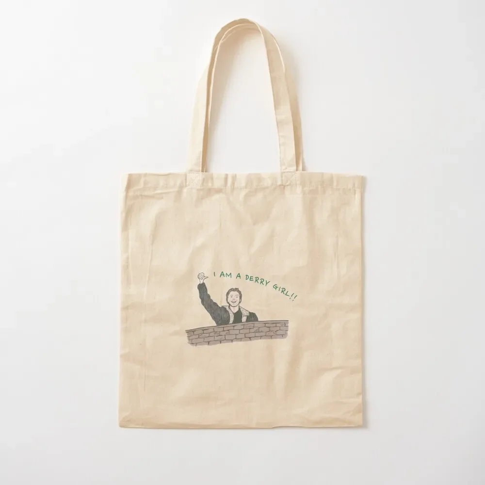 

Derry Girls - I Am A Derry Girl! Tote Bag Shopping bags personalized tote bag hand bag ladies Shopper