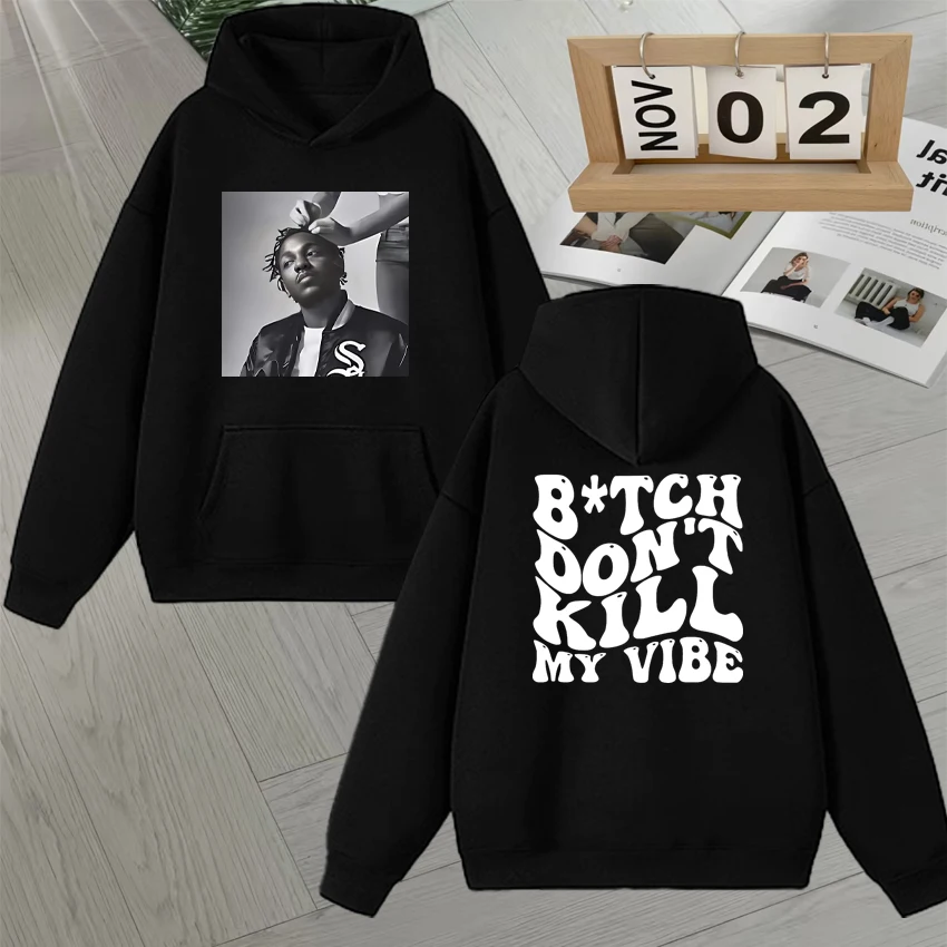 

Rapper Kendrick Lamar Don't Kill My Vibe Double Sided Print Hoodies Men Women Long sleeve Fleece Loose Autumn Winter Sweatshirts