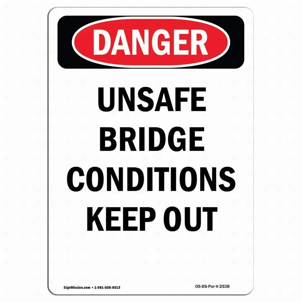 Osha Hazard Sign - Unsafe Bridge Conditions Do Not Enter Tin Metal Sign Safety Sign Notice Sign Street Road Warning Sign Wall Decoration