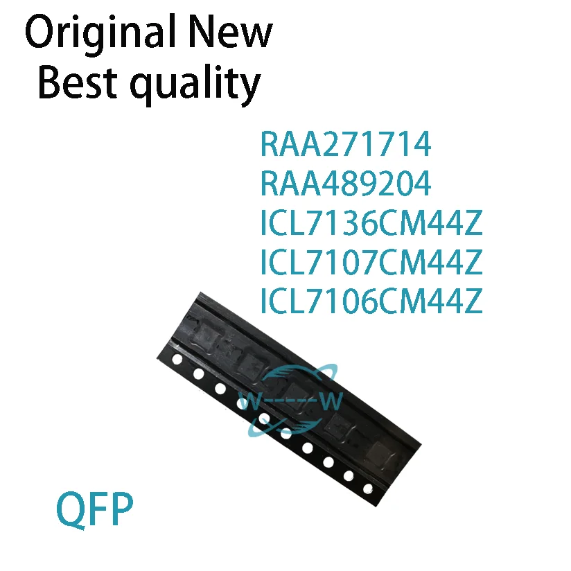 (5 PCS)NEW RAA271714 RAA489204 ICL7136CM44Z ICL7107CM44Z ICL7106CM44Z ICL7136C ICL7107 ICL7106 QFN IC Chip electronic