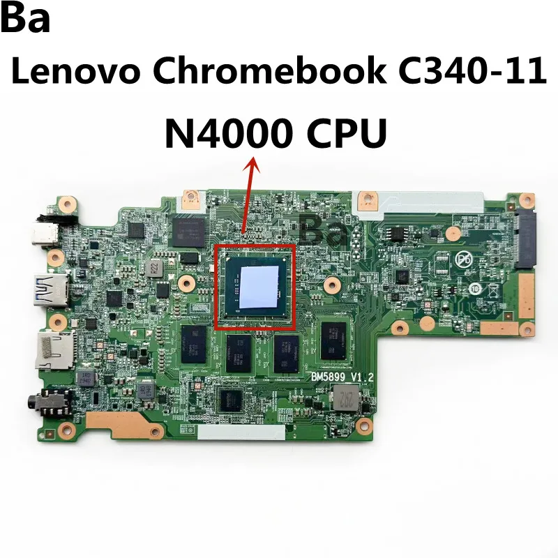 

For Lenovo Chromebook C340-11 Laptop motherboard With N4000 CPU 4G RAM 64GB SSD BM5899 V1.2 100% test work