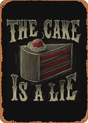 

Portal The Cake is a Lie Vintage Look Metal Sign Patent Art Prints Retro Gift 8x12 Inch