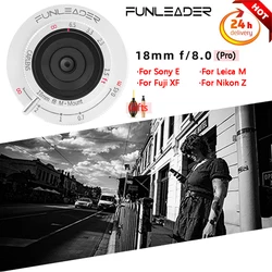 FUNLEADER 18mm F8.0 Pro Full-frame Camera Lens for Leica M Sony E Fuji XF Mount Like M240 M3 M6 M7 M8 M9p A6500 Fuji x-e4 x-t30