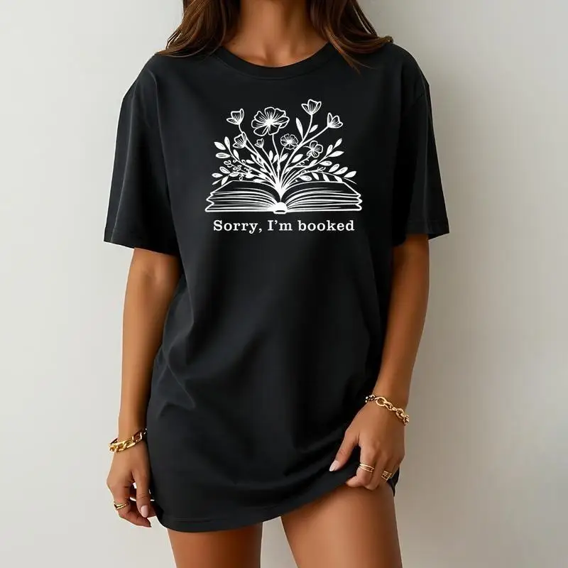 

Sorry I'm Booked T-shirt Women Reading Lover Graphic Tee Funny Sarcastic Quote Top Casual Cotton Loose Fit Streetwear