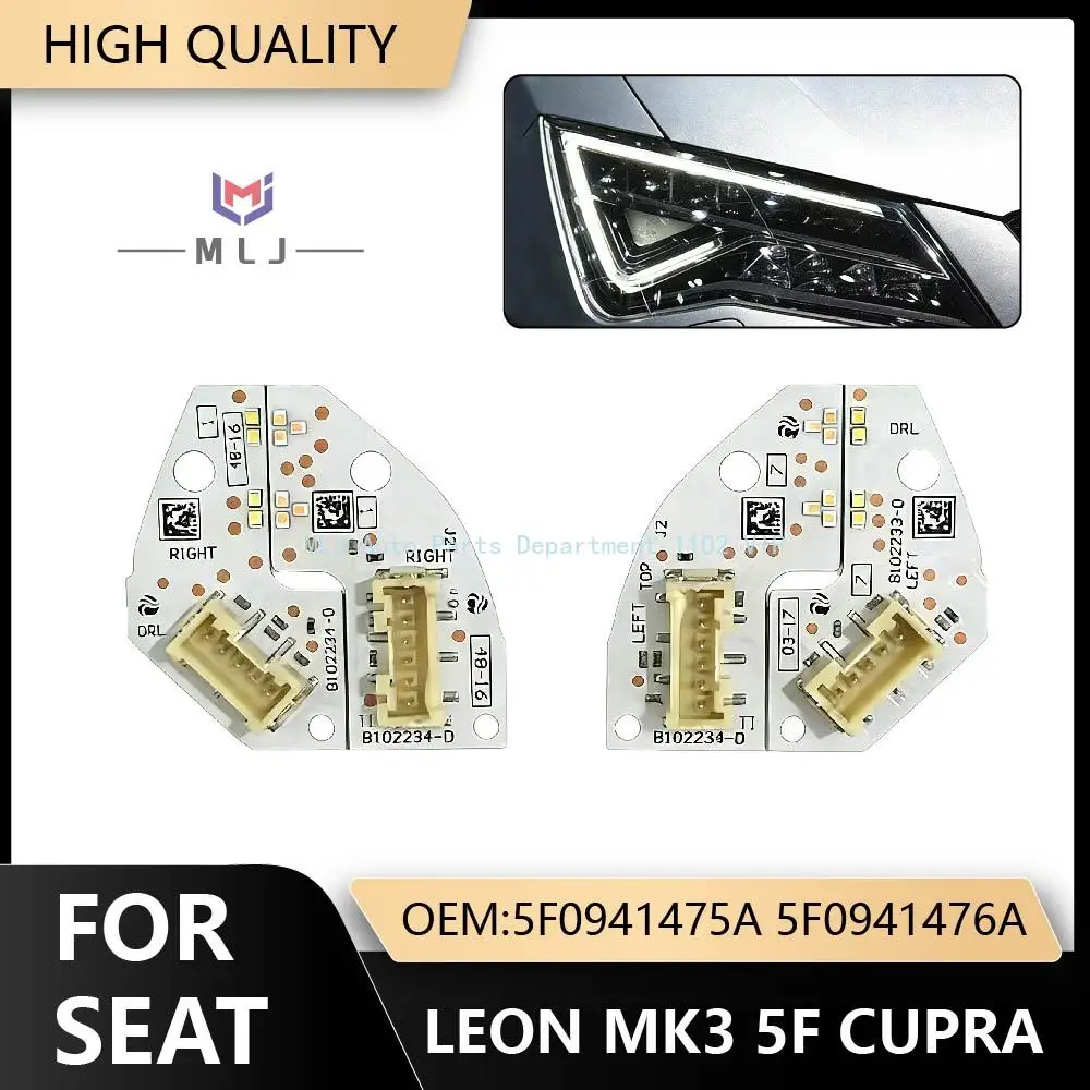 

New 5F0941475A 5F0941476A For Seat Leon MK3 5F Cupra DRL LED daytime running lights board module 2017-2020 replace OEM White