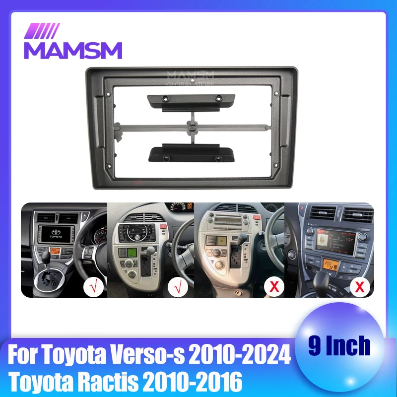 9INCH Car radio Fascias Panel For Toyota Verso-s 2010-2024/Toyota Ractis 2010-2016 Screen Dash Fit Dash Trim Kit Frame