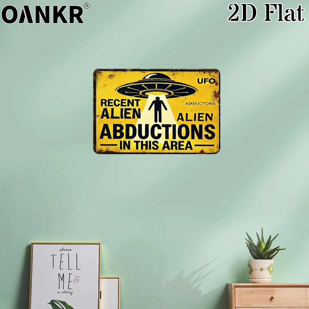 Vintage Metal Tin Sign, Ideal Gift 12x8 Inch, Recent Alien Abductions In This Area Metal Signs for Home Wall Art Decor Plaque