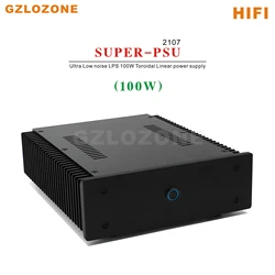 Fuente de alimentación lineal de ruido ultrabajo, dispositivo HIFI de 2107 SUPER-PSU, 100W LPS DC5V/9V/12V/15V/18V/19V/24V opcional