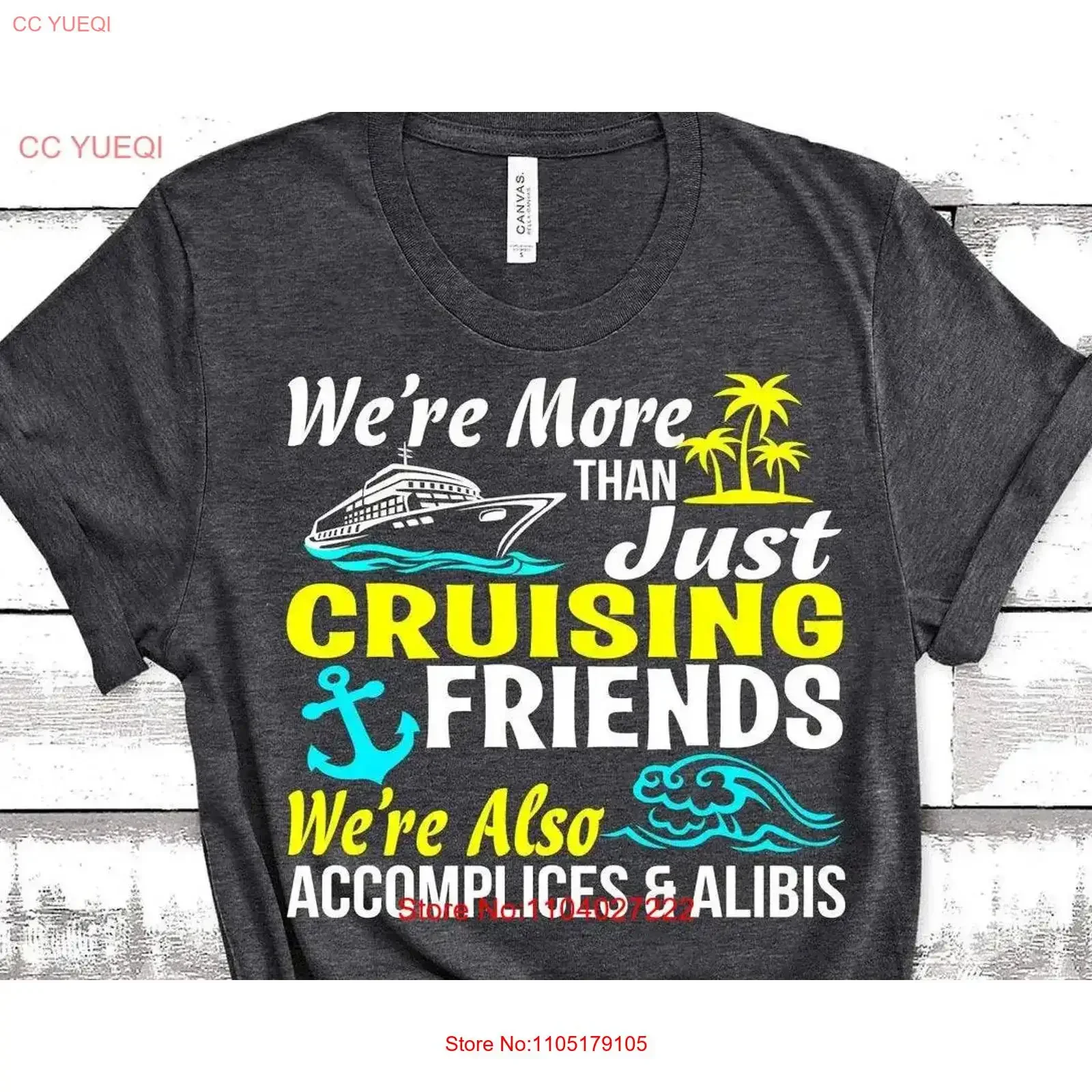 Cruise T Shirt Group Matching More Than Just Friends Were Also Accomplices Alibis Family Cruising Ship vintage Washed Versatile
