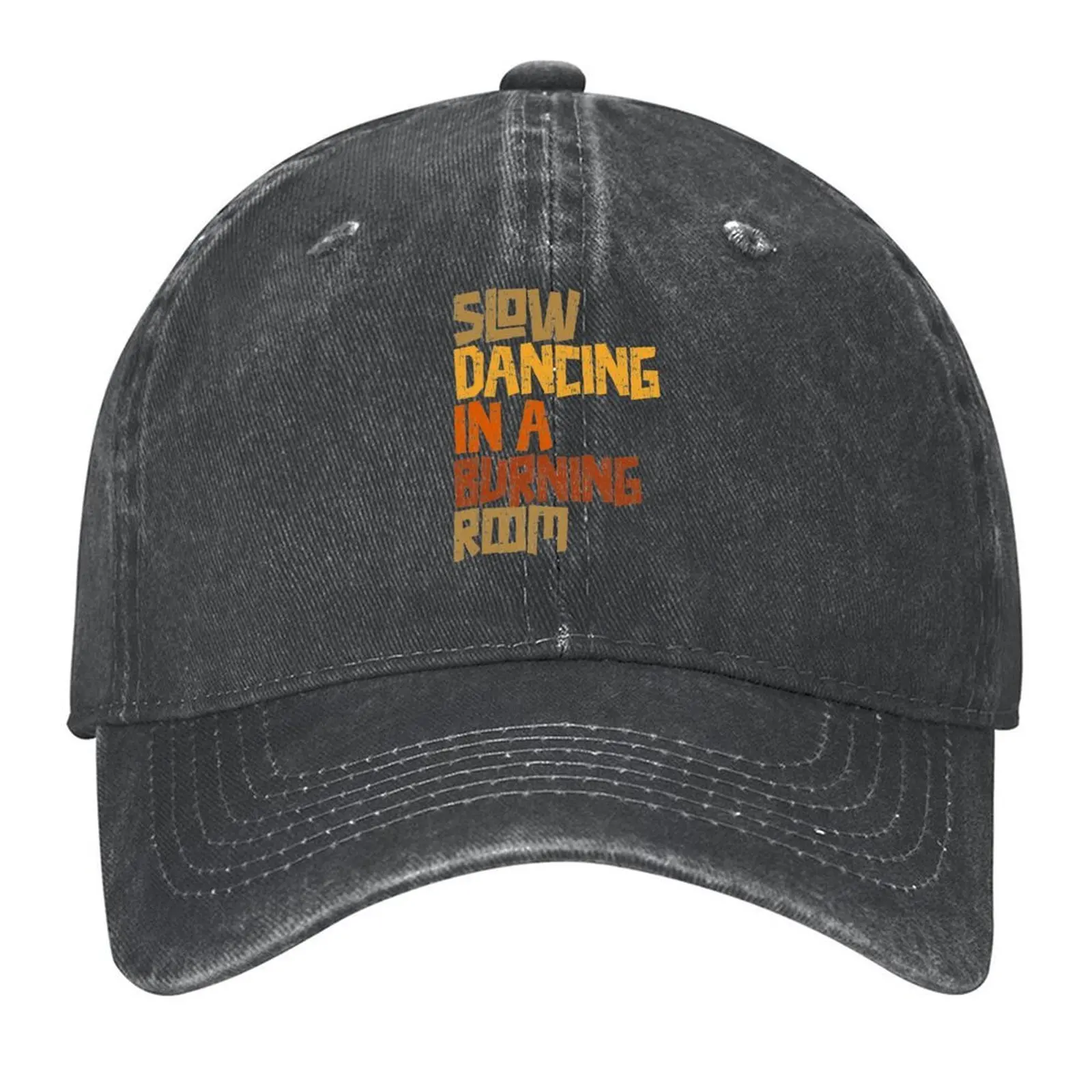 

Slow Dancing In A Burning Room Retro Text Design Baseball Cap cute Golf Wear Vintage New Hat Women's Golf Clothing Men's