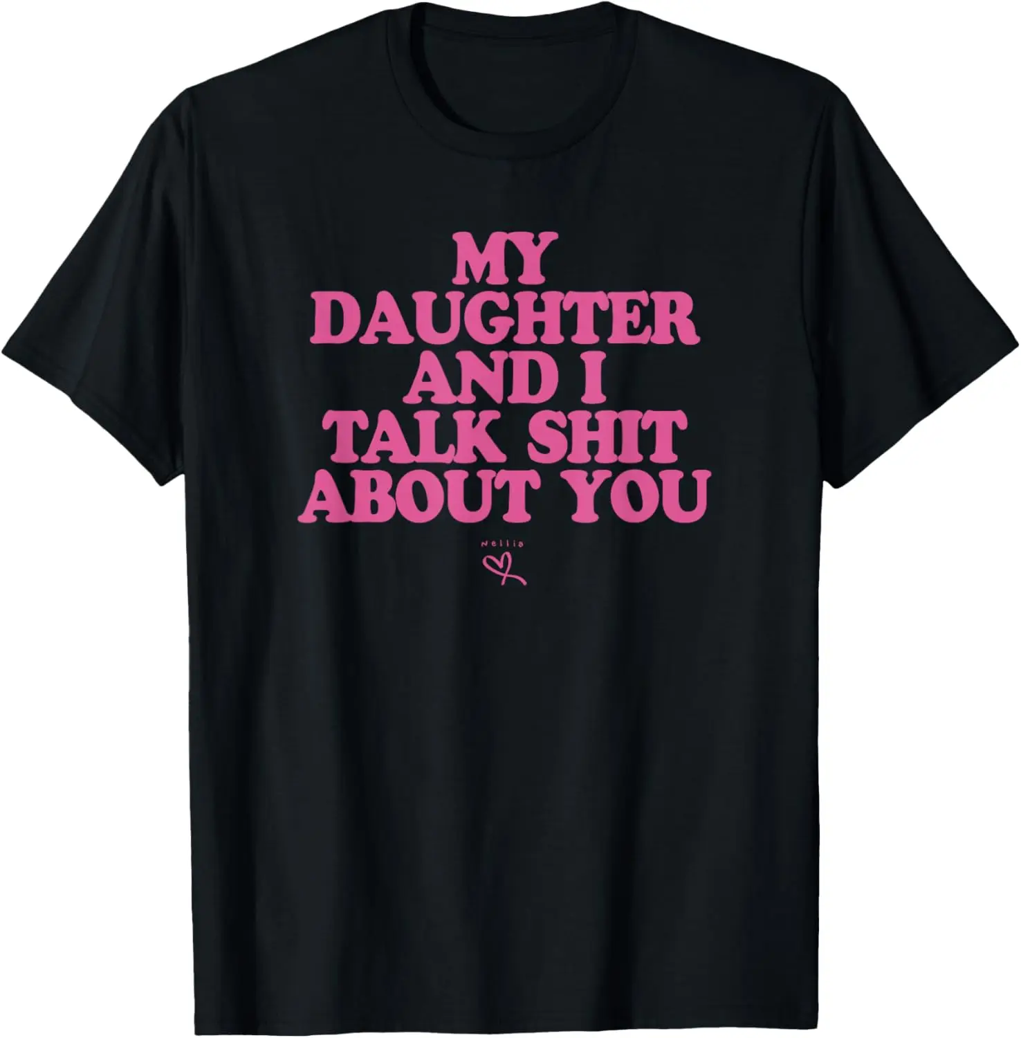 Women's T-Shirt Men MY DAUGHTER AND I TALK SHIT ABOUT YOU Meme Shirt Tee Cotton Unisex Streetwear Short Sleeve Oversized Tops