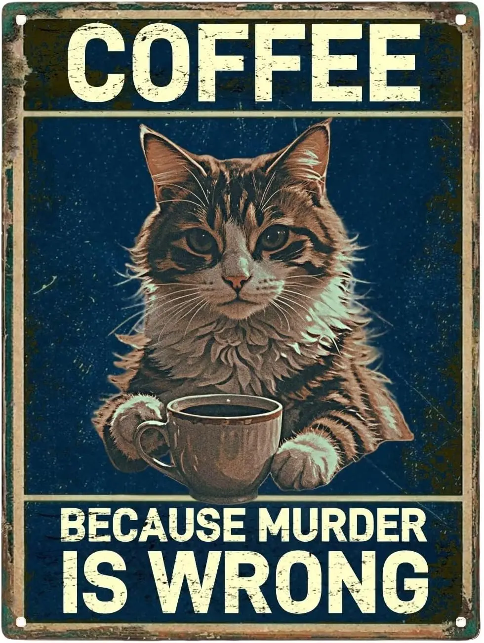 Vintage Metal Sign Aluminum  CAT COFFEE IS WRONG Tin Retro Wall Decor for Home, Cafe, and Garden - Christmas Gift Home