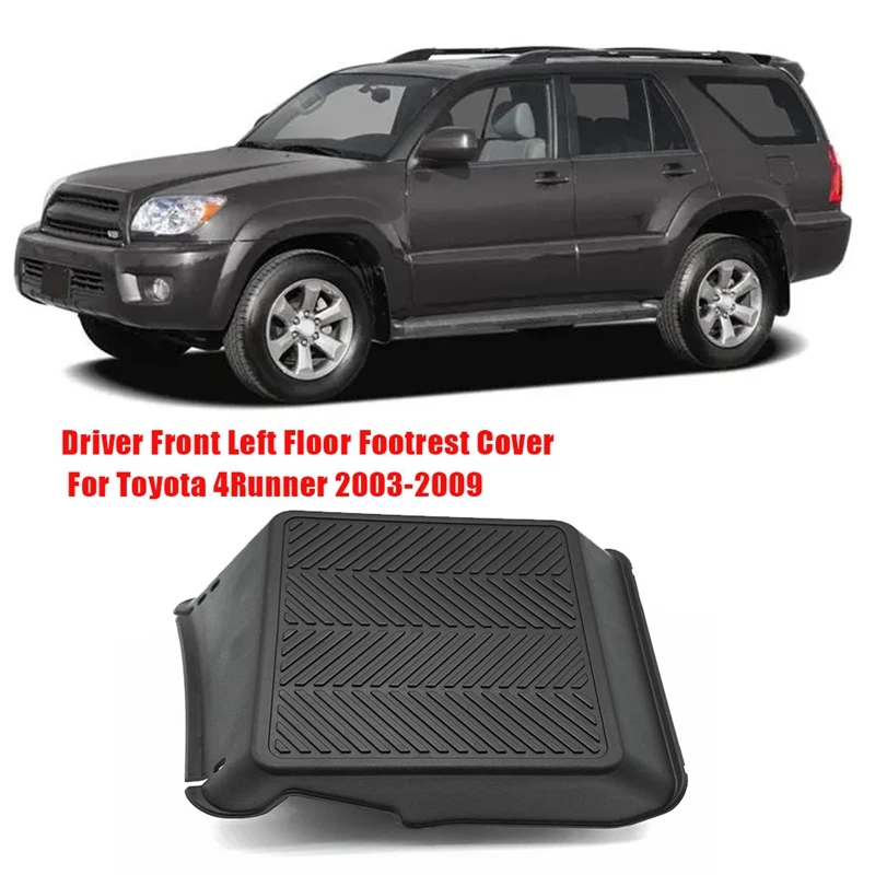 Car Driver Front Left Floor Footrest Cover 58190-35032 For Toyota FJ Cruiser 4Runner 2003-2014 58190-35031 58190-35030 Parts