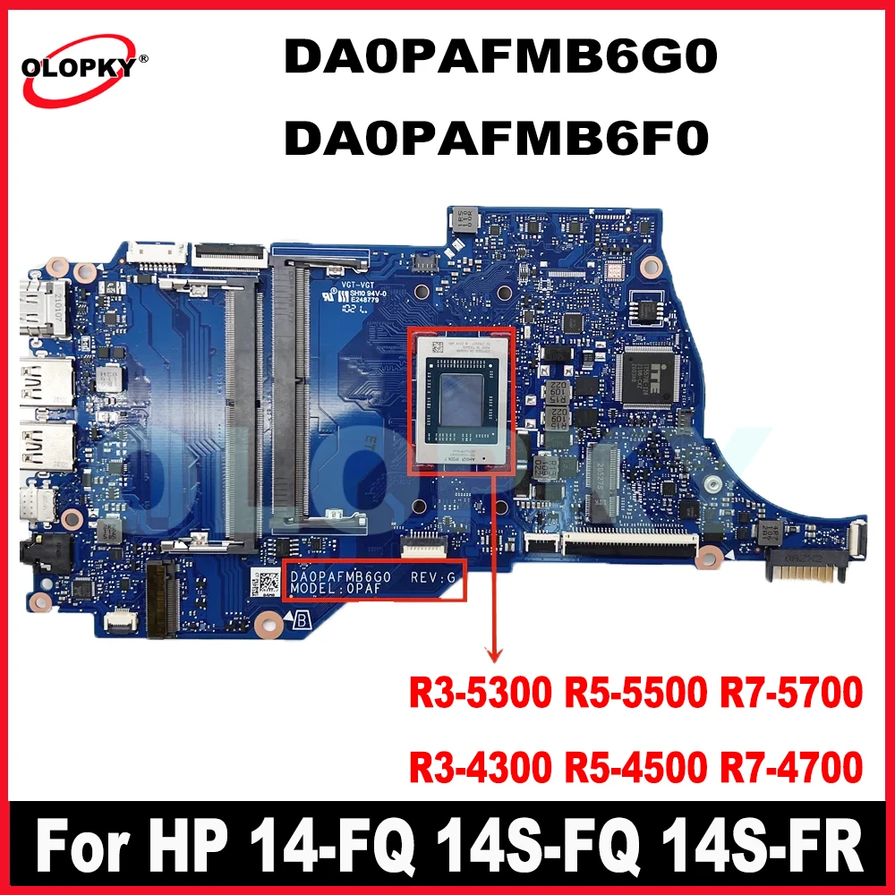 

DA0PAFMB6G0 DA0PAFMB6F0 с процессором R3-4300 R5-5500 R7-5700 для материнской платы ноутбука HP TPN-Q242 14-FQ 14S-FQ 14S-FR DDR4 M17571-601