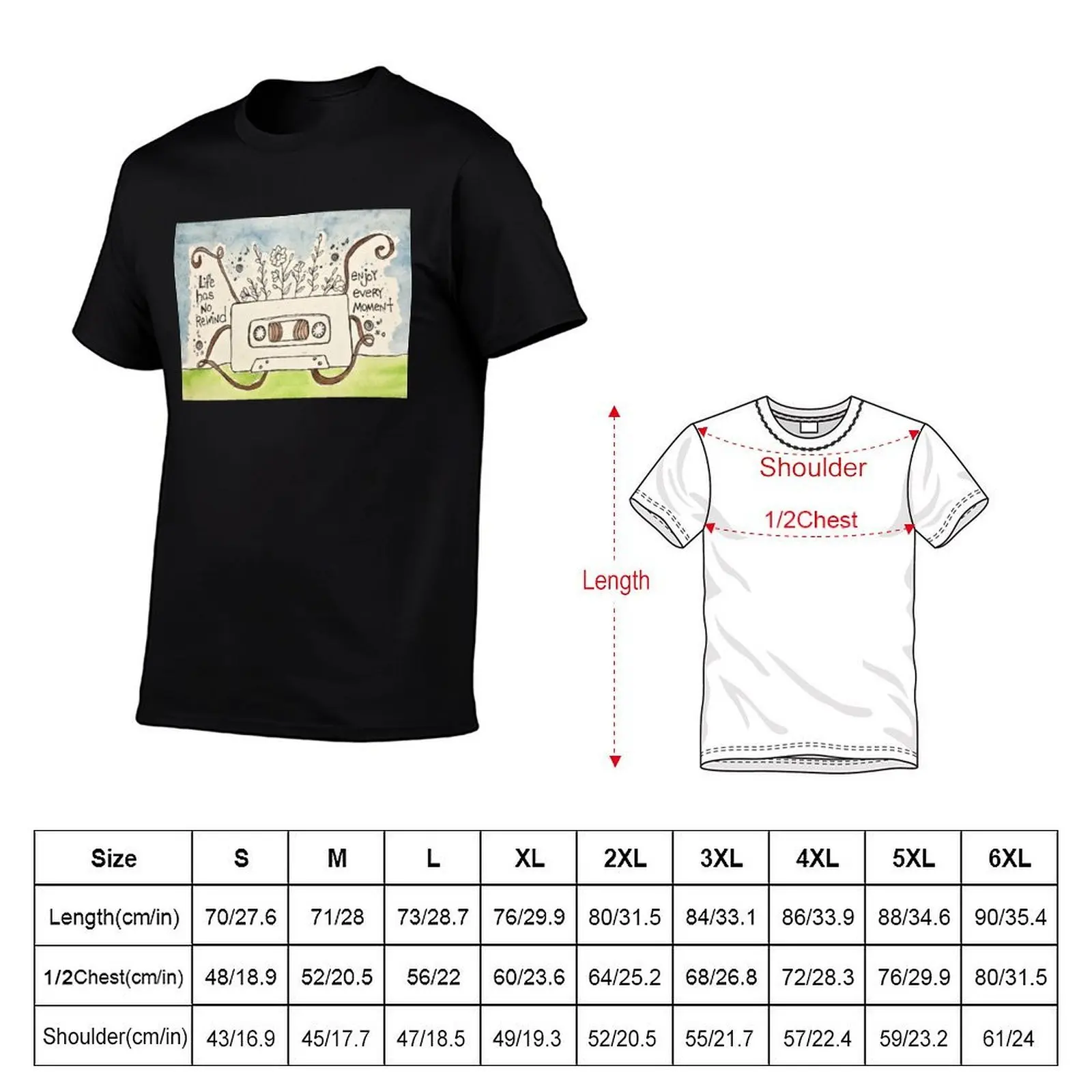 Life has no rewind, enjoy every moment T-Shirt Aesthetic clothing funny gifts oversized t shirt mens t shirts pack