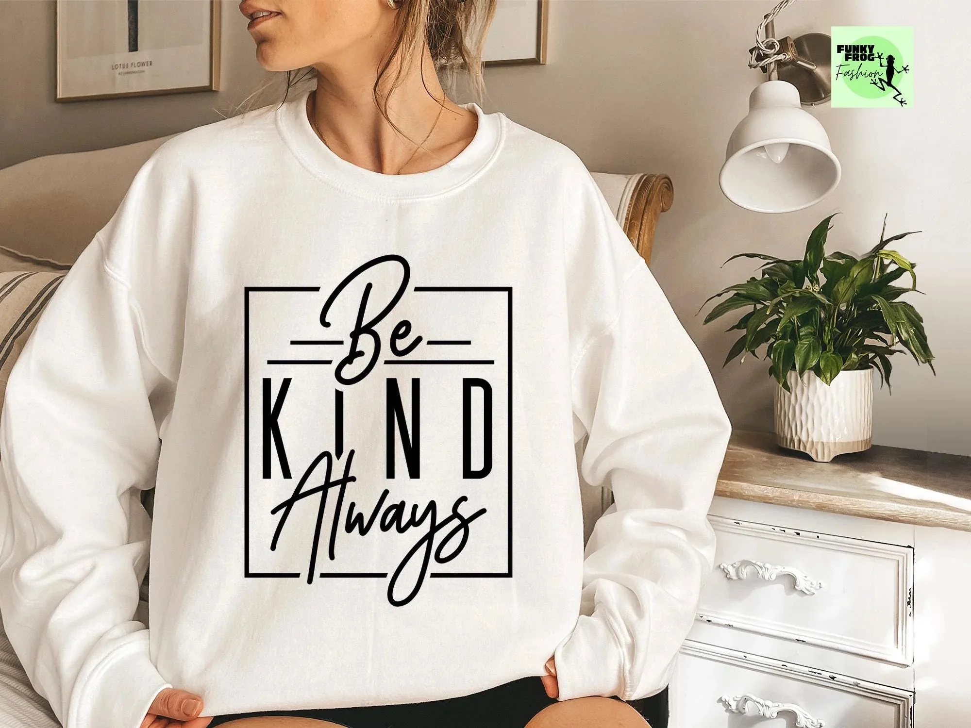 

Осень и зима Be Kind Always Толстовка с круглым вырезом с принтом 100% хлопок Распространенная позитивность в стиле