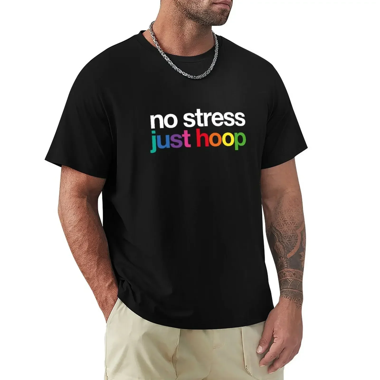 no stress just hoop' for Powerhoopers T-Shirt vintage graphic tee cute tops anime figures mens white t shirts