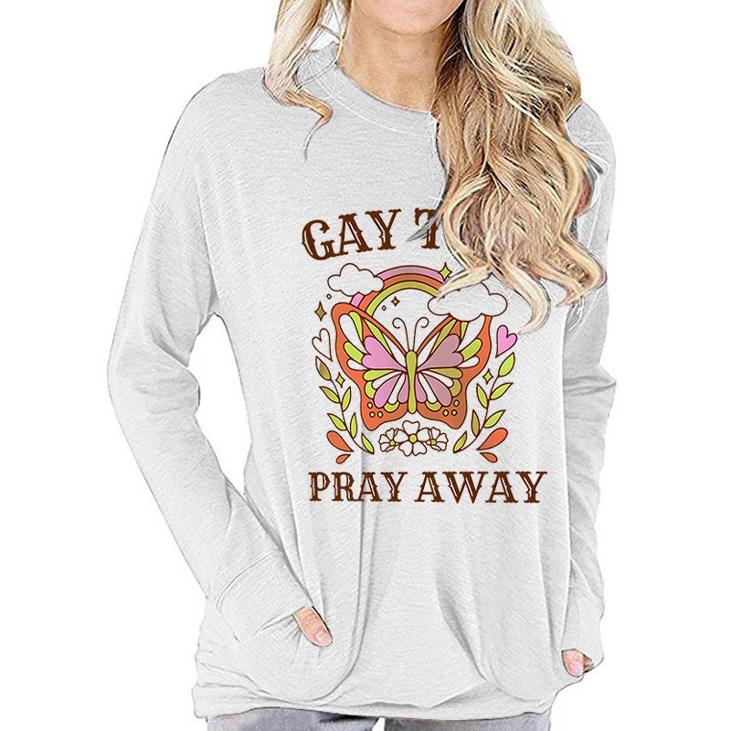 Butterfly Gay The Pray Away Graphic Long-sleeved T-shirt Women Funny Lgbt Pride Classic Tops Flower Butterfly Long-sleeved Shirt