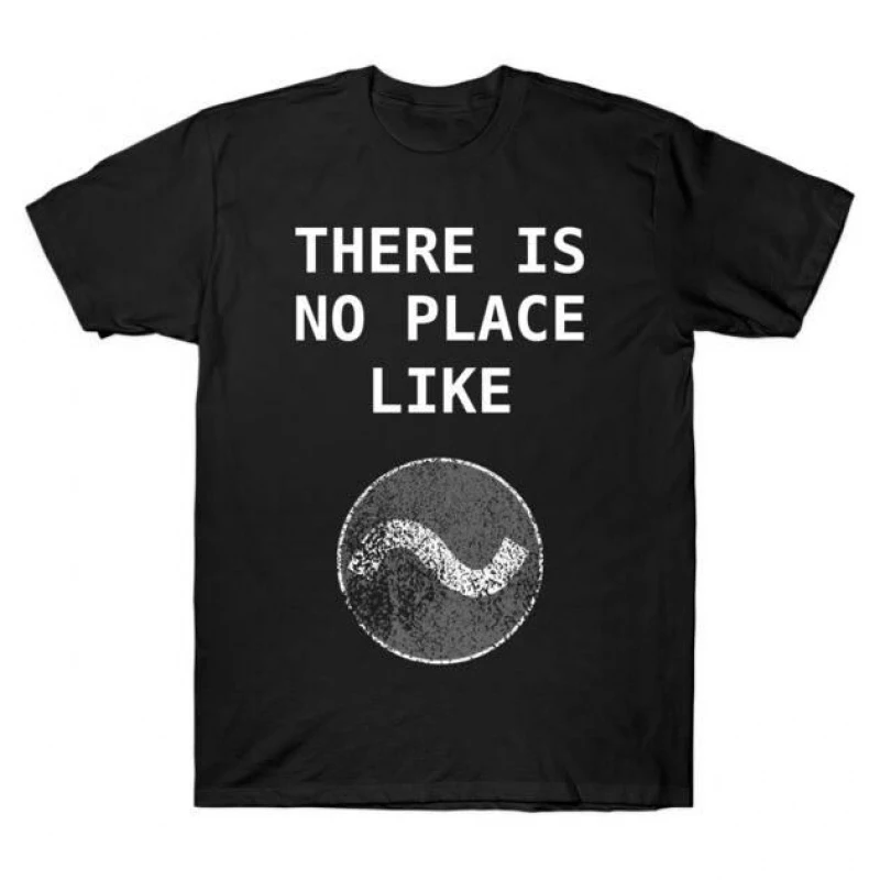 No Place like Home Linux Bash Admin Gift Idea Funny Developer Gift t shirt for Software Engineer Graphic clothes All size Tops