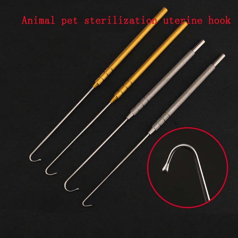 Animal sterilization tools, uterine and ovarian hooks, pet equipment, dog and cat hooks, uterine hooks