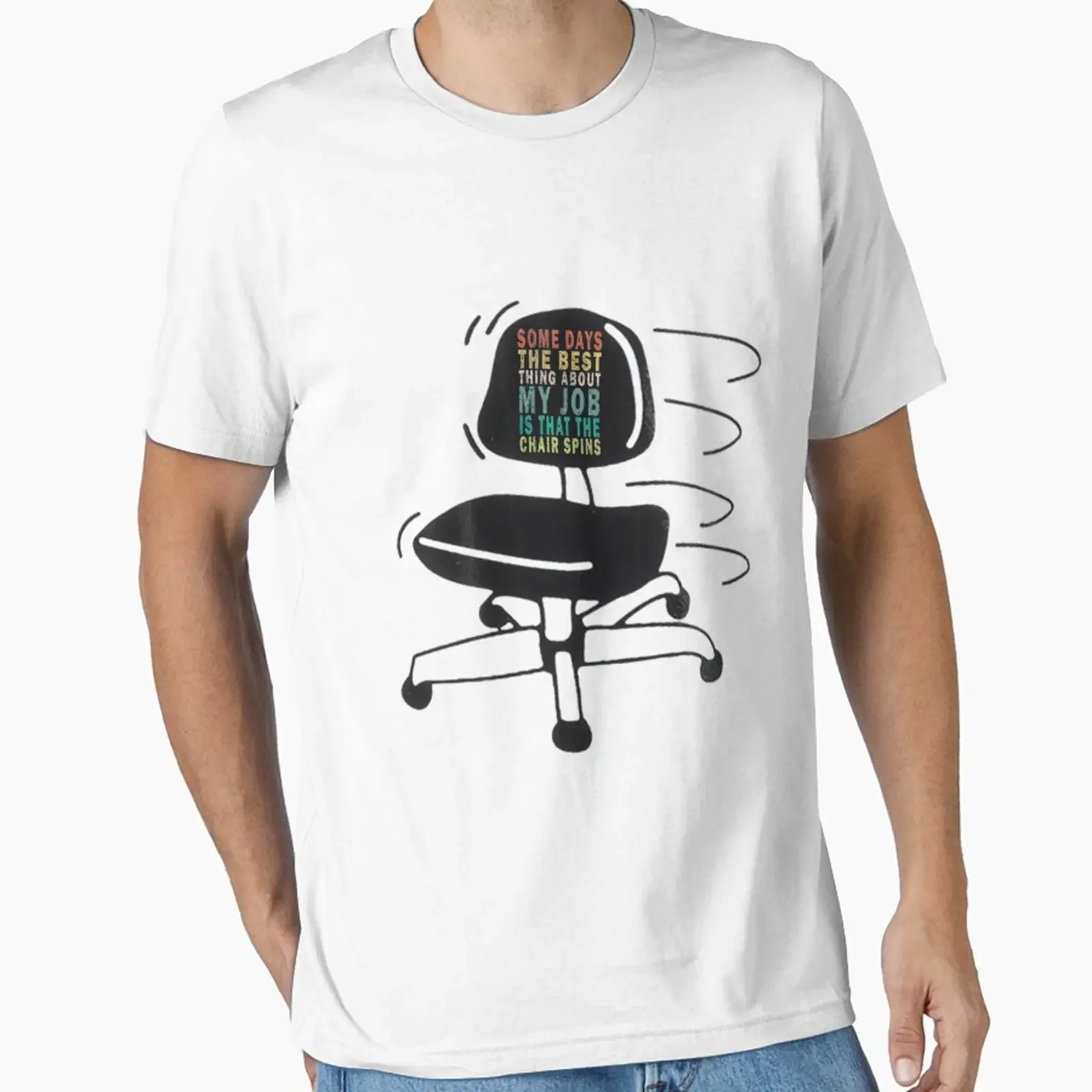 Some Days The Best Thing About My Job Is That Chair Spins Essential T Shirt vintage Washed designer clothes Unisex streetwear