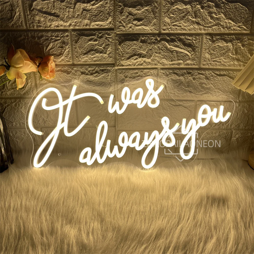 It Was Always You Neon Sign Home Led Wall Room Decor Bedroom Wedding Decoration Neon Light Signs USB for Birthday Gifts