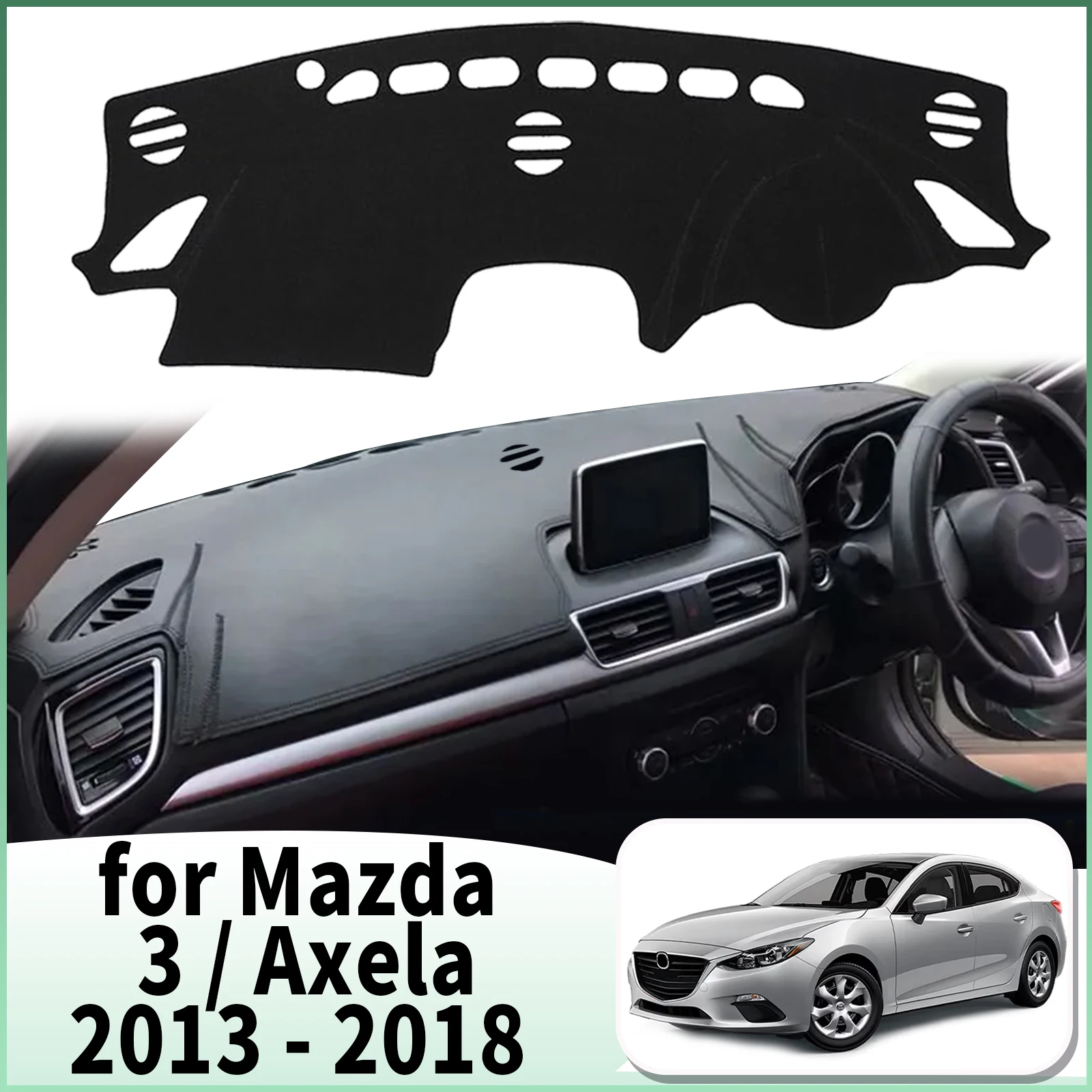 

fit for Mazda 3 BM BN Axela 2013 2014 2015-2018 Car Dashmat Accessories Dashboard Cover Pad DashMat Sunshade Protective Carpet