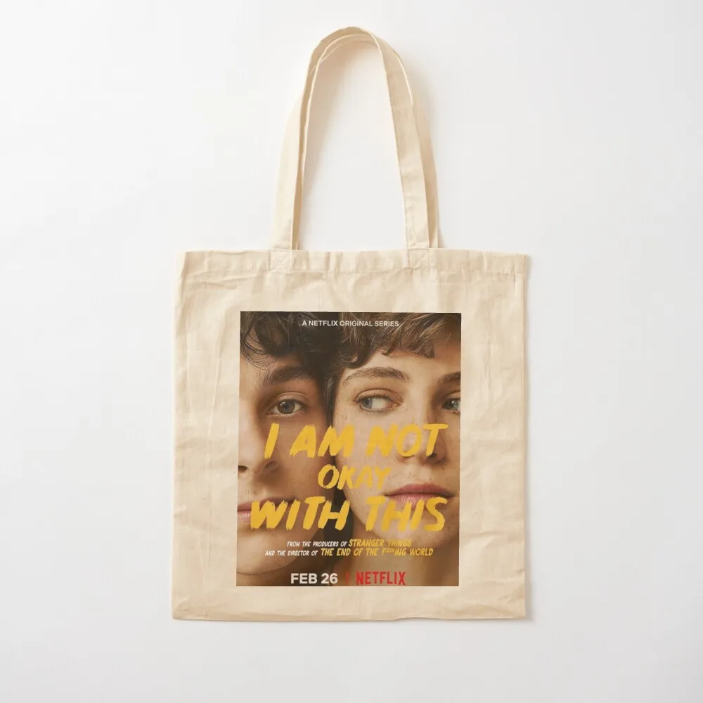 

I Am Not Okay With This - Netflix Tote Bag foldable reusable bag personalized tote Portable shopping bag tote men
