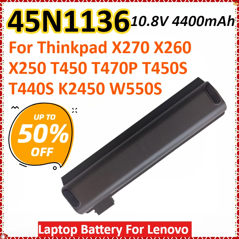 

45N1136 10.8V 4400mAh Laptop Battery For Lenovo Thinkpad X270 X260 X240 X250 T450 T470P T450S T440S K2450 W550S P50S