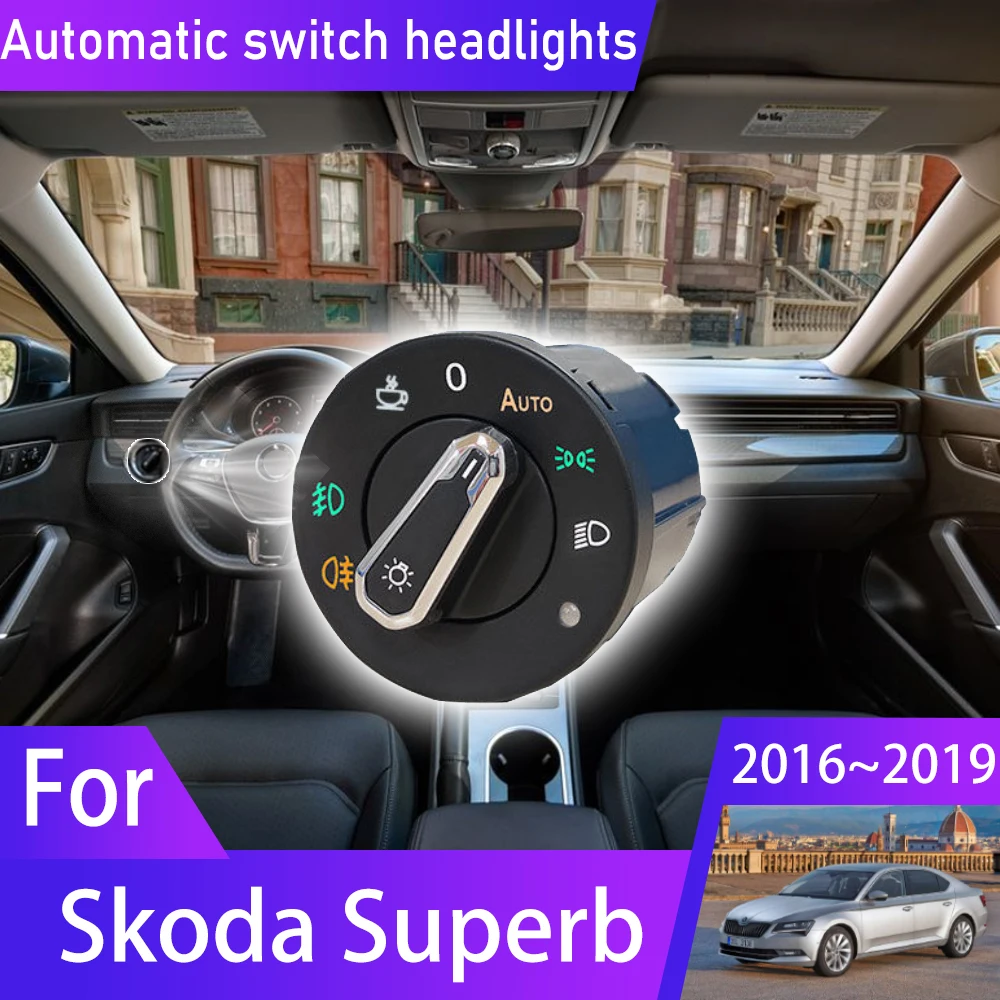 

Headlight Automatic Switch For Skoda Superb 3 MK3 B8 3V 2016 2017 2018 2019 Car Accessories Auto Upgrade Tuning Modificati Parts