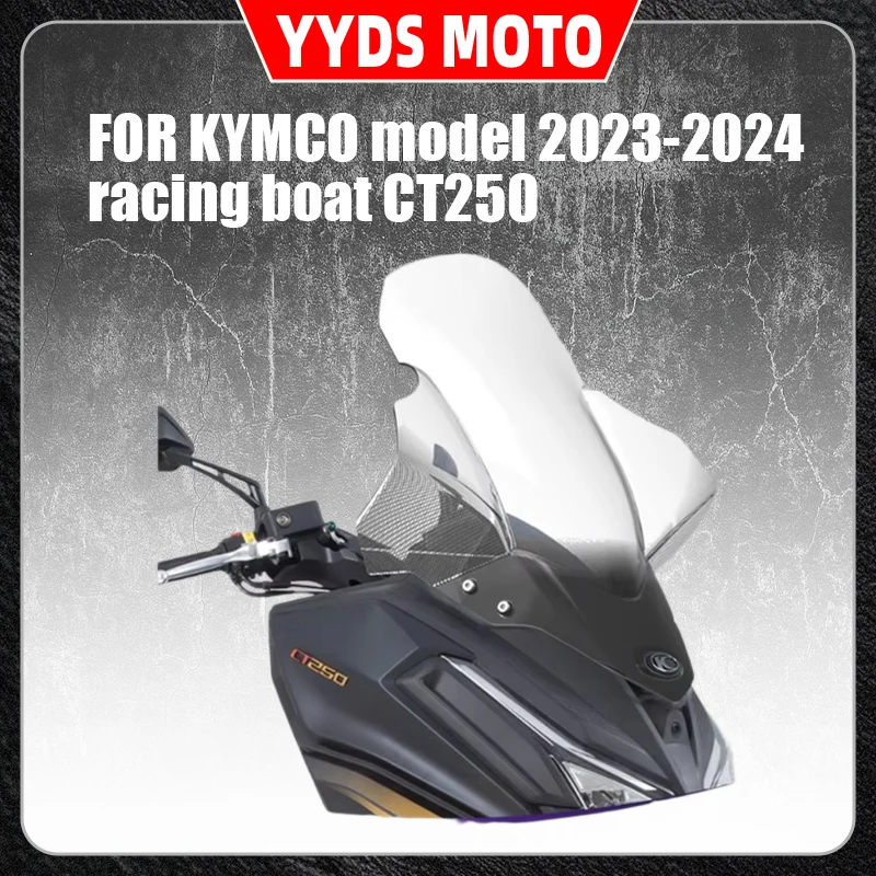 FOR KYMCO model 2023-2024 racing boat CT250, with a raised windshield and a modified front windshield