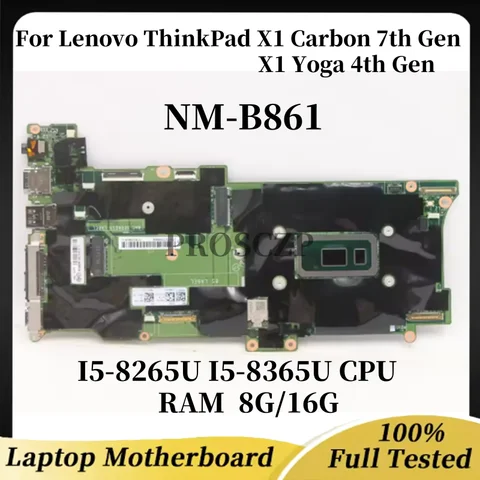 NM-B861 for Lenovo ThinkPad X1 Carbon 7th Gen/X1 Yoga 4th Gen Laptop CPU: I5 I7-8THRAM: 8G/16G 100% test completed shipment