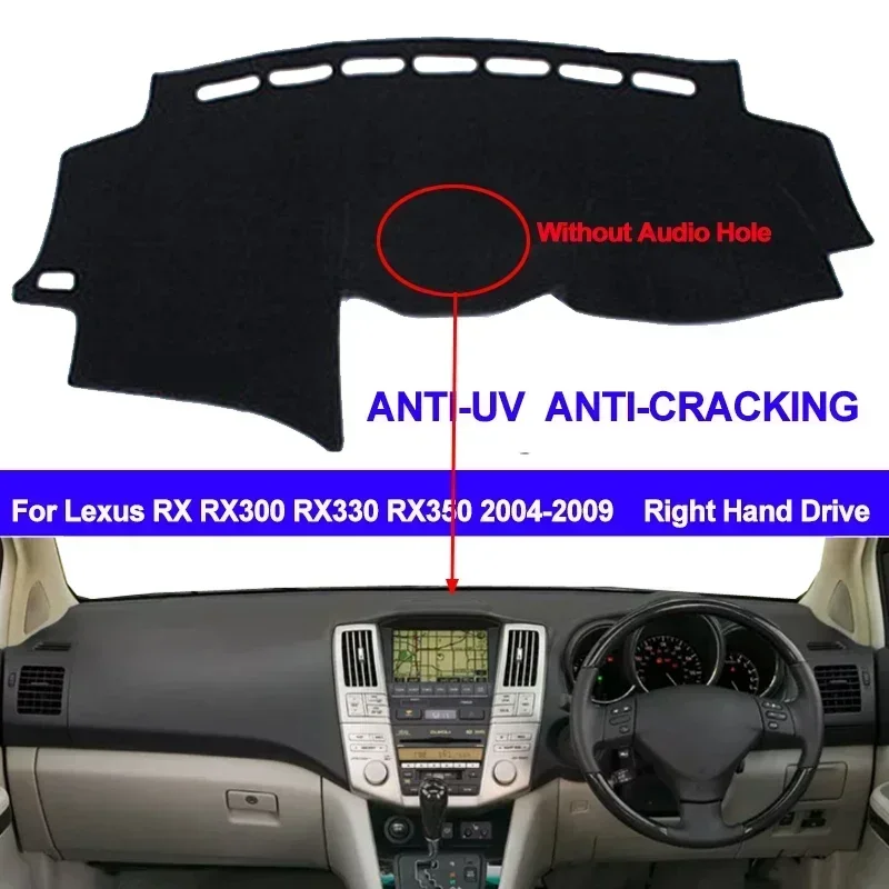 For Lexus RX RX300 RX330 RX350 2004 -2009 Without Audio Hole Dash Mat Carpet Cape Sun Shade Dashmat