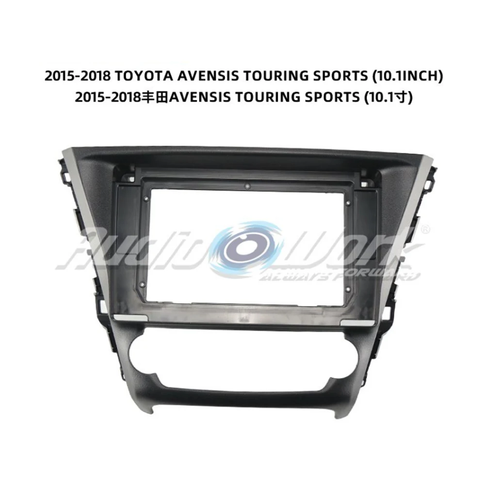 10.1 Inch Car Radio Dashboard Frame Suitable For 2015-2018 TOYOTA AVENSIS TOURING SPORTS