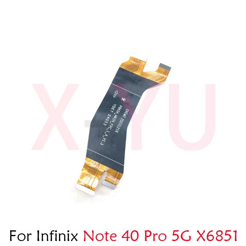 Mainboard Flex For Infinix Note 40 Pro 4G X6850 / 5G X6851 Main Board Motherboard Connector LCD Flex Cable Repair Parts