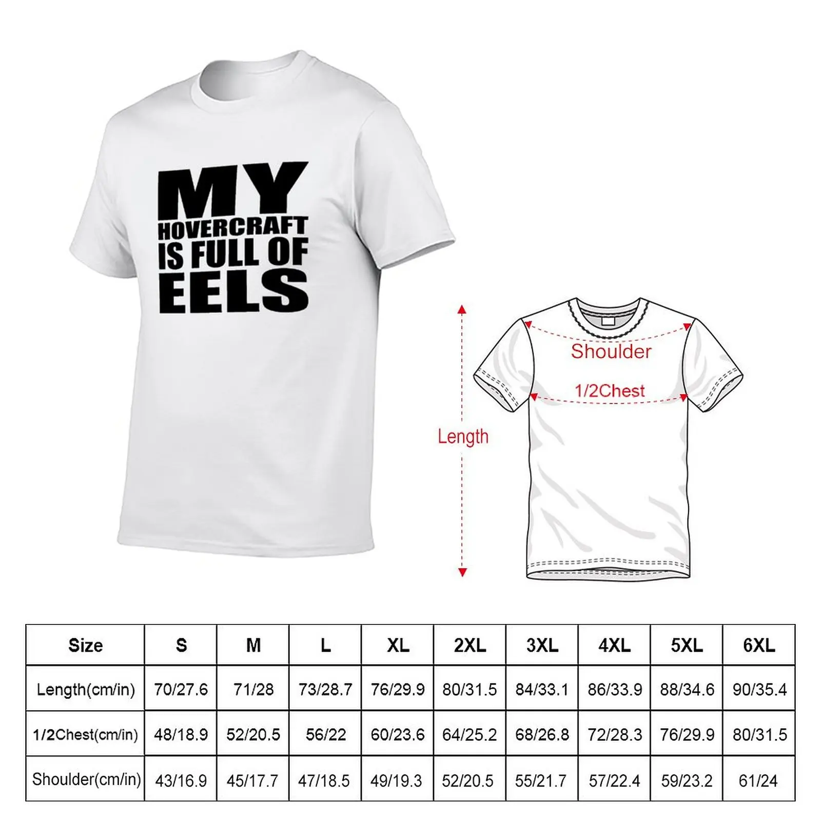 My Hovercraft Is Full Of Eels T-Shirt funny t shirts cotton t shirts for man cotton soft T-Shirt