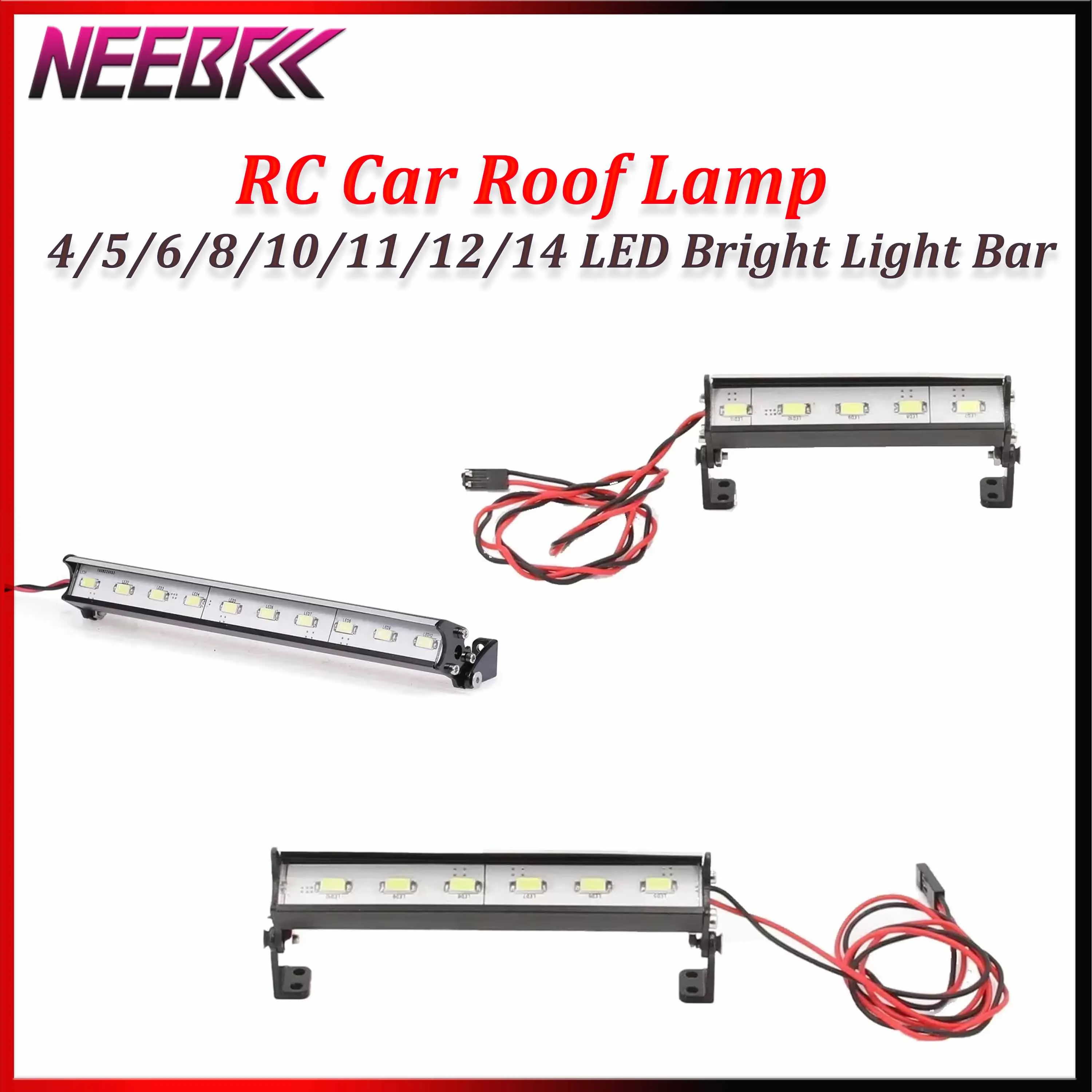 NEEBRC RC Car Roof Lamp 4/5/6/8/10/11/12/14 LED Bright Light Bar for 1/10 RC Crawler Car D90 Axial D90 Axial SCX10 SCX24 Parts