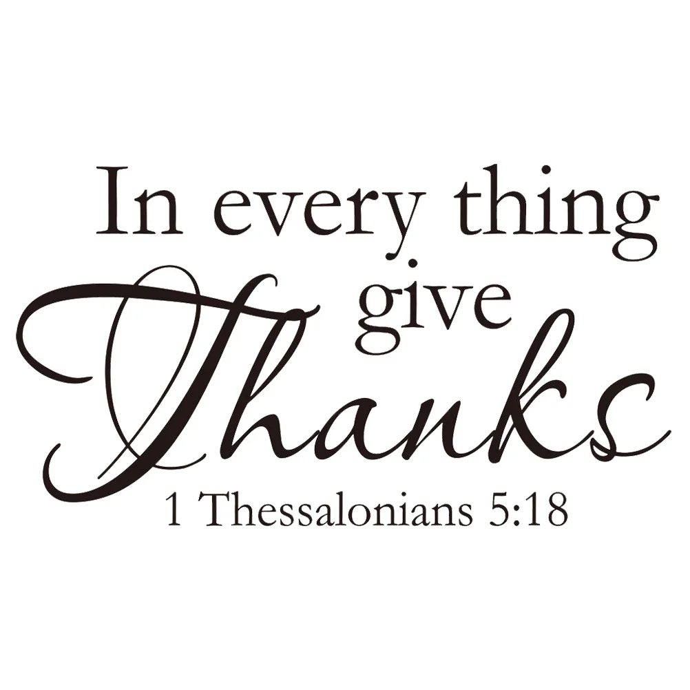 

In Everything Wall Decal 1 Thessalonians 5 18 Bible Scripture Religious Wall Decor Quote For Home Wall Sticker Sayings