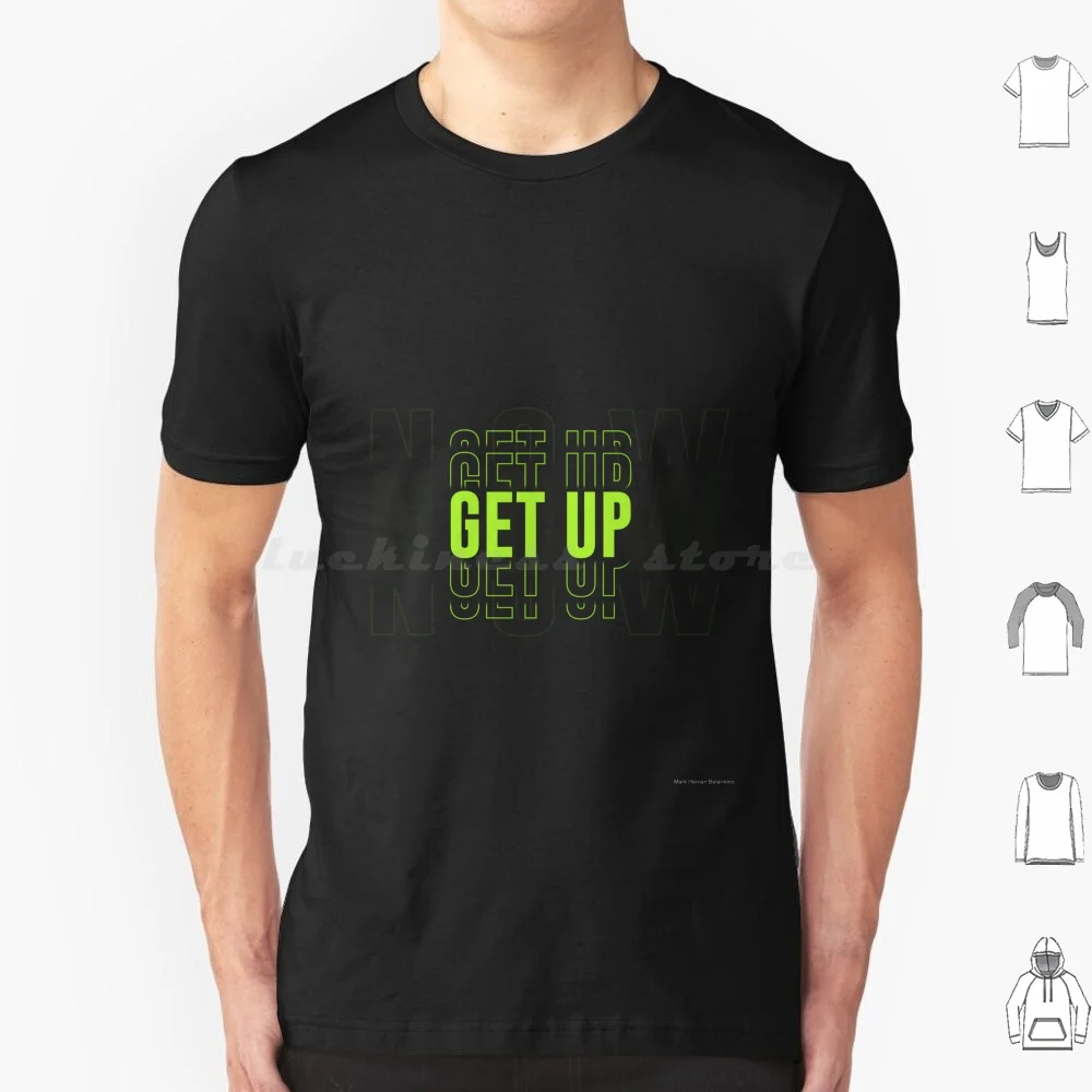 Get Up Now T Shirt Big Size 100% Cotton Typography Get Up Green Get Up Typography