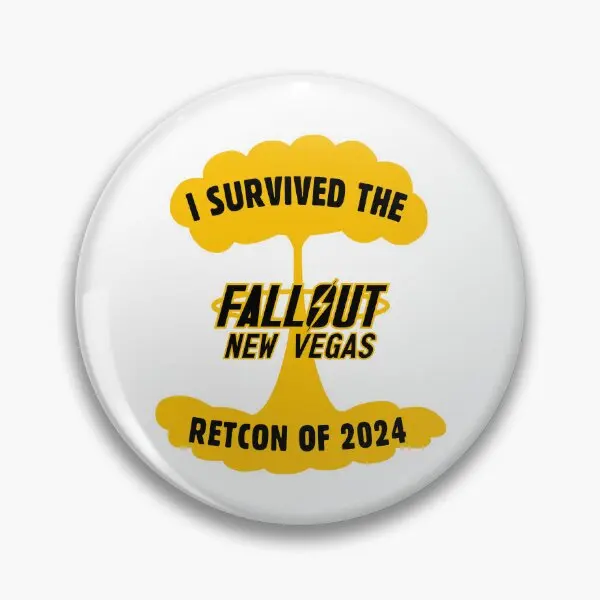 I Survived The Fnv Retcon Of 2024 Ambe  Soft Button Pin Brooch Jewelry Hat Women Metal Gift Lapel Pin Clothes Lover Decor