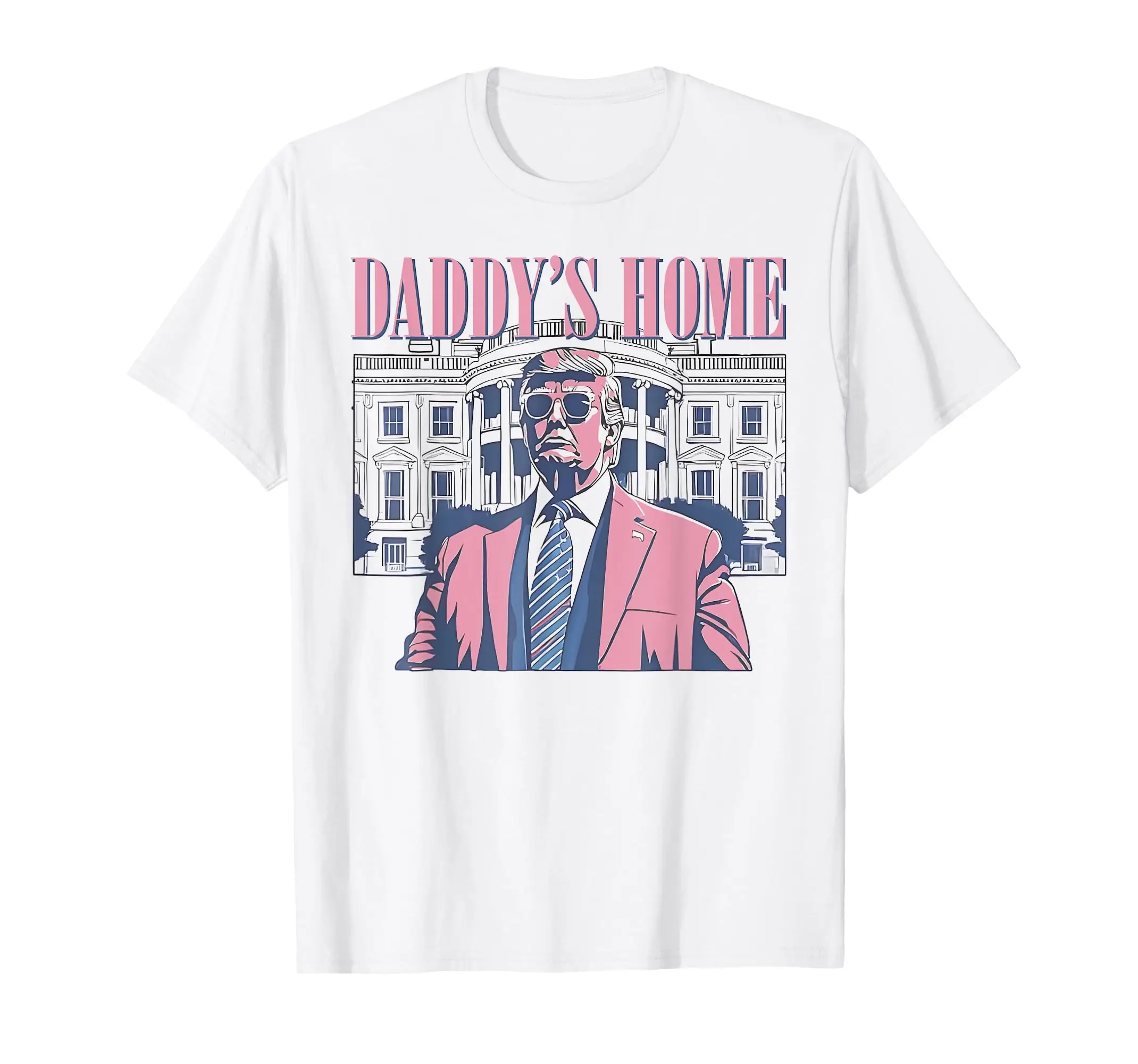 Daddy's Home Trump Pink 2024 Maga 2024 Trump Return 45 47 T-Shirt