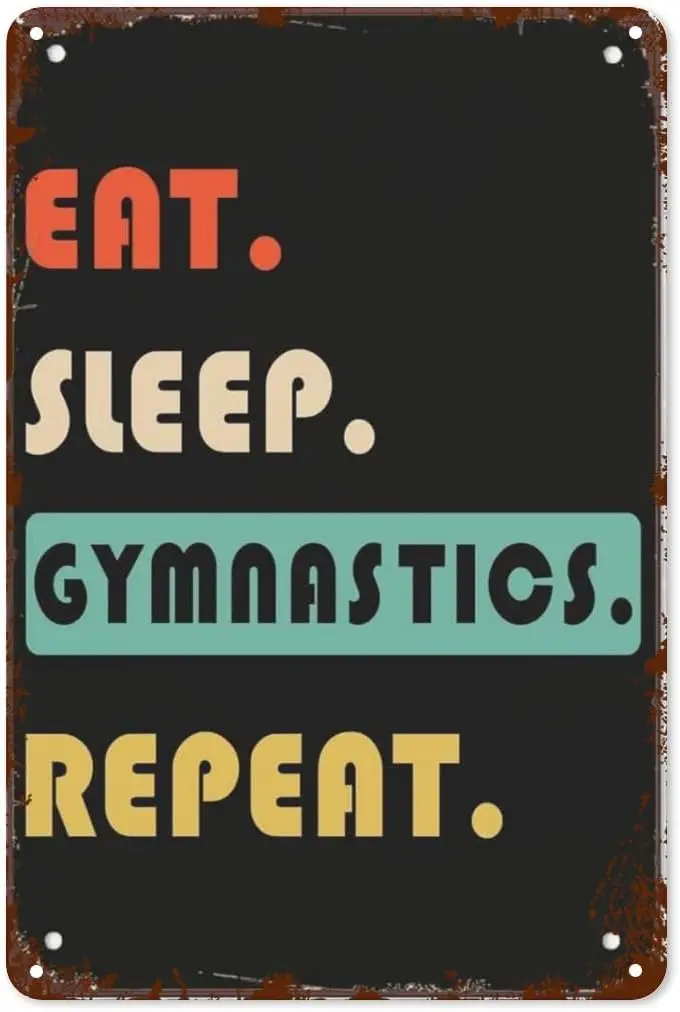 Vintage Tin Signs Eat Sleep Gymnastics Repeat Man Cave for Home & Garden Decor Retro Wall Plaques,Aesthetic Posters &am sign