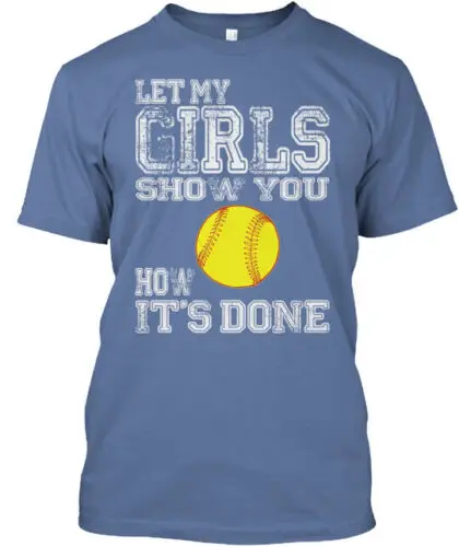 Softball Girls How It's Done T-Shirt Made in the USA Size S to 5XL