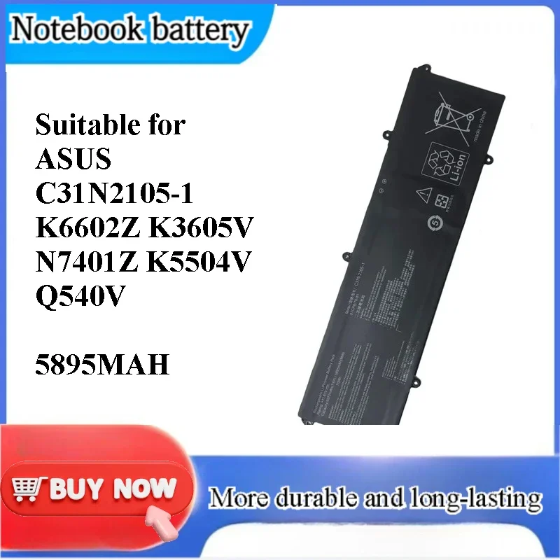 [C31N2105-1] for ASUS K6602Z K3605V N7401Z K5504V Q540V Battery Replacement Battery