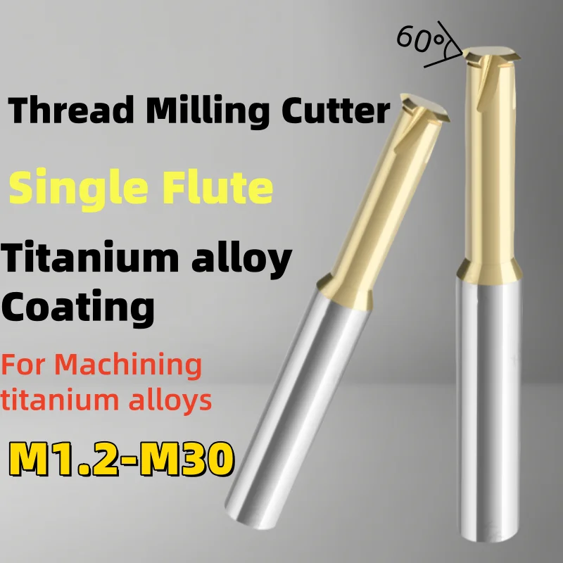 

1pcs Single Tooth Thread Milling Cutter Titanium alloys Coating CNC M1.2M2M4M6M8M10M12M14-M30 Machining Center