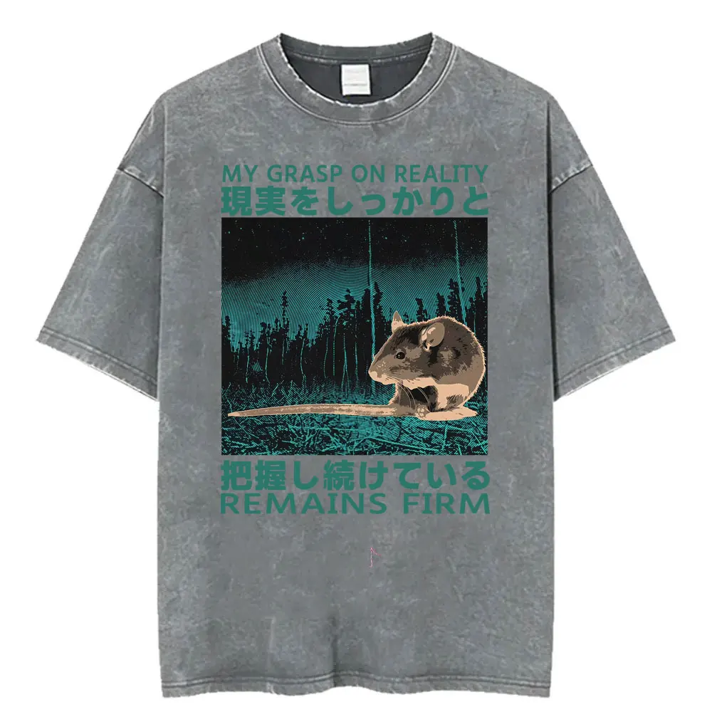 Funny Grasp on Reality Rat Remains Firm Japanese Style Vintage Washed Tee Shirt Men Women Fashion Gothic Oversized Loose T-shirt