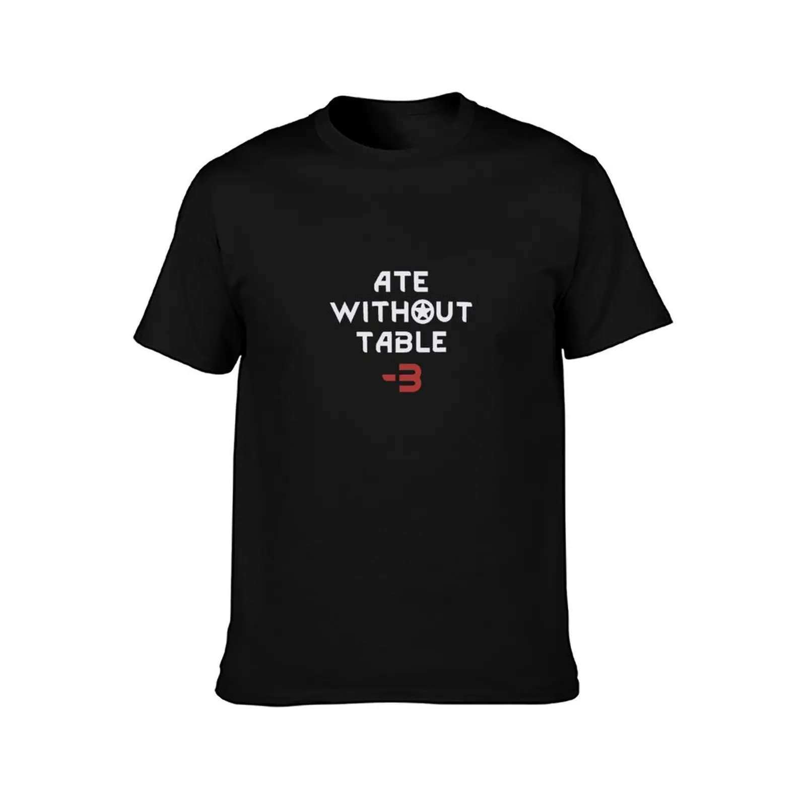 Rimworld Ate Without Table -3 T-Shirt shirts graphic tees affliction shirts football t shirt funny gifts sweat shirts, men