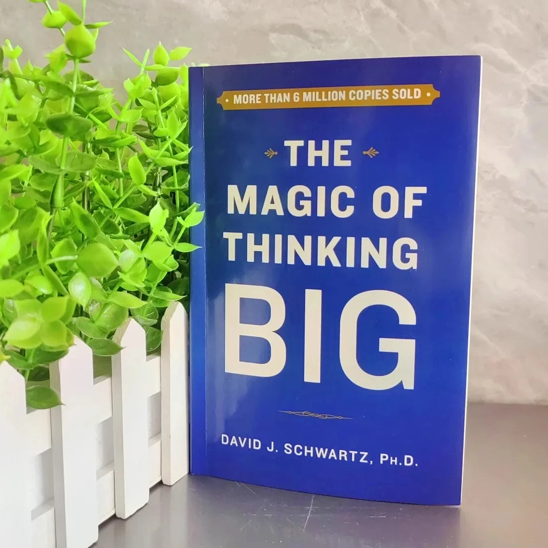The Magic Of Thinking Big By David J. Schwartz Success Self-help English Book